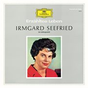 Irmgard Seefried - Ein Selbstporträt (Irmgard Seefried In Person) cover image