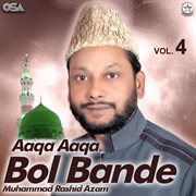 Aaqa Aaqa Bol Bande, Vol. 4 cover image