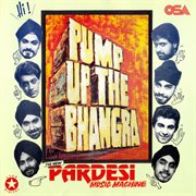 Pump up the Bhangra cover image