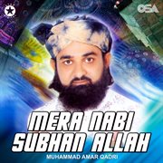 Mera Nabi Subhan Allah cover image