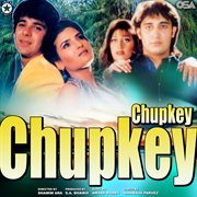 Chupkey Chupkey [Original Motion Picture Soundtrack] cover image
