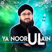 Ya Noor Ul Ain cover image