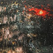 Love Drives Everything cover image