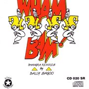 Wham Bam!! [Bhangra Remixes] cover image