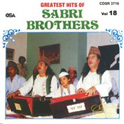 Greatest Hits Of: Sabri Brothers, Vol. 18 cover image