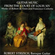 Guitar Music From the Court of Louis Xiv cover image