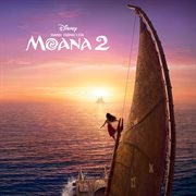 Hành Trình Của Moana 2 [Vietnamese Original Motion Picture Soundtrack] cover image