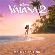 Vaiana 2 [Banda Sonora Original en Castellano/Deluxe Edition] cover image