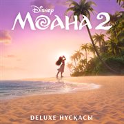 Moana 2 [Kazakh Original Motion Picture Soundtrack/Deluxe Edition] cover image