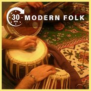 30 Mins: Modern Folk