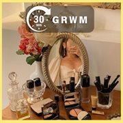 30 Mins : Grwm