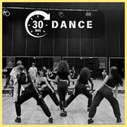 30 Mins: Dance