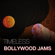 Timeless Bollywood Jams cover image