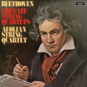 Beethoven: The Late String Quartets cover image
