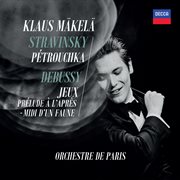 Stravinsky : Petrushka; Debussy. Jeux, Prélude cover image
