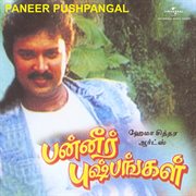 Paneer Pushpangal [Original Motion Picture Soundtrack] cover image