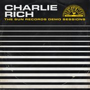 Charlie Rich : The Sun Records Demo Sessions cover image