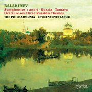 Balakirev : Symphonies 1 & 2; Tamara etc cover image