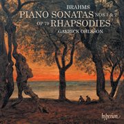 Brahms : Piano Sonatas 1 & 2; Rhapsodies cover image