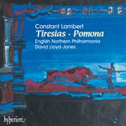 Constant Lambert : Tiresias & Pomona cover image