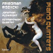 Friedman & Różycki : Piano Quintets cover image