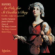 Handel : An Ode for St Cecilia's Day, HWV 76 etc cover image