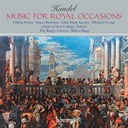 Handel : Music for Royal Occasions cover image