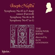 Haydn : Symphonies Nos. 45 "Farewell", 46 & 47 cover image