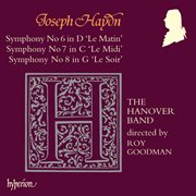 Haydn : Symphonies Nos. 6, "Le matin", 7 "Le midi" & 8 "Le soir" cover image