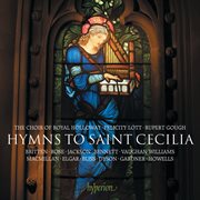 Hymns to Saint Cecilia : Music for the Patron Saint of Music cover image