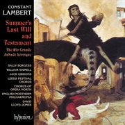Lambert : The Rio Grande, Summer's Last Will and Testament & Aubade héroïque cover image