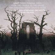 Liszt : 3 Funeral Odes, S. 112; 2 Episodes, S. 110 etc cover image