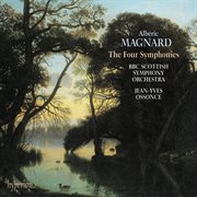 Magnard : The Four Symphonies cover image