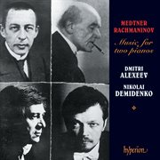Medtner & Rachmaninoff : Music for 2 Pianos cover image