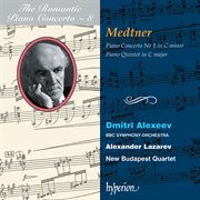 Medtner : Piano Concerto No. 1 & Piano Quintet (Hyperion Romantic Piano Concerto 8) cover image