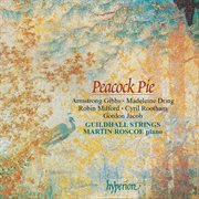 Peacock Pie : English Music for Piano & Strings cover image