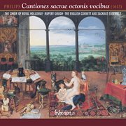 Peter Philips : Cantiones sacrae octonis vocibus – 8-Part Motets cover image