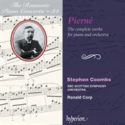 Pierné : Piano Concertos (Hyperion Romantic Piano Concerto 34) cover image