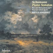 Schumann : Piano Sonata No. 1; Piano Sonata No. 3 cover image