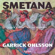 Smetana : Czech Dances & On the Seashore cover image