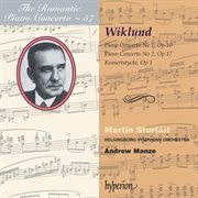 Wiklund : Piano Concertos Nos. 1 & 2 (Hyperion Romantic Piano Concerto 57) cover image