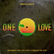 Bob Marley : One Love. Music Inspired By The Film cover image