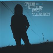 The road not taken cover image