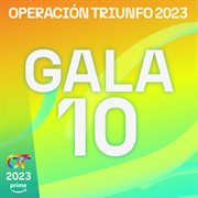 OT Gala 10 (Operación Triunfo 2023) cover image