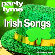 Irish Songs : Party Tyme [Backing Versions] cover image