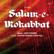 Salam-E-Mohabbat [Original Motion Picture Soundtrack] cover image