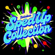 Sped Up Collection cover image