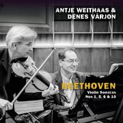 Beethoven : Violin Sonatas Nos. 1, 5, 6 & 10 cover image