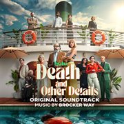 Death and Other Details [Original Soundtrack] cover image
