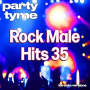 Rock Male Hits 35 [Karaoke Versions] cover image